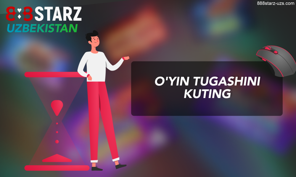 888Starz oʻzbek tikuvchilari uchun - oʻyin tugashini kuting