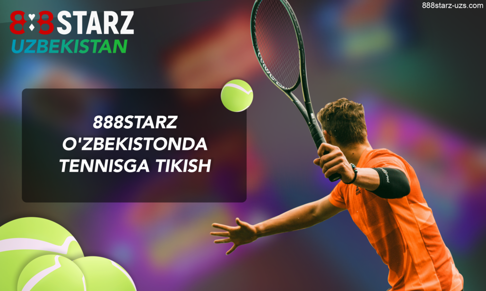 888starz saytida oʻzbeklar uchun tennis tikish